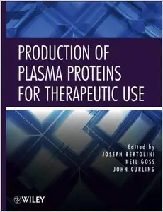 Production of Plasma Proteins for Therapeutic Use (repost)