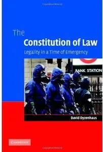 The Constitution of Law: Legality in a Time of Emergency