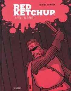 Red Ketchup - Tome 1 - La vie en rouge (repost)