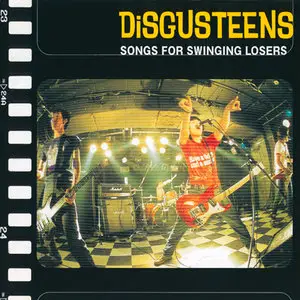 DiSGUSTEENS: Songs For Swinging Losers & Other Cool Recordings (1997-2012)