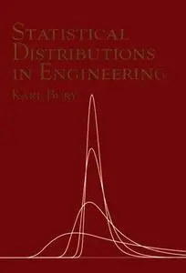 Statistical Distributions in Engineering