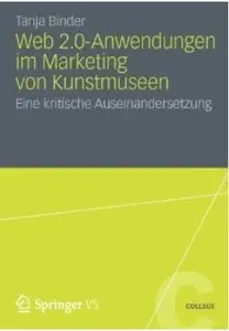 Web 2.0-Anwendungen im Marketing von Kunstmuseen: Eine kritische Auseinandersetzung [Repost]