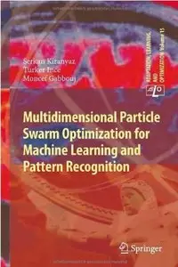 Multidimensional Particle Swarm Optimization for Machine Learning and Pattern Recognition [Repost]