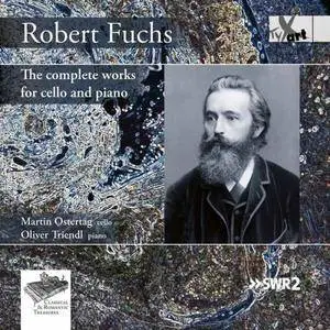 Martin Ostertag & Oliver Triendl - Fuchs: The Complete Works for Cello & Piano (2017)