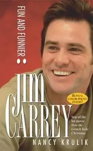 «Jim Carrey: Fun and Funnier» by Nancy Krulik