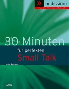 30 Minuten für den perfekten Small Talk  (Audio CD)