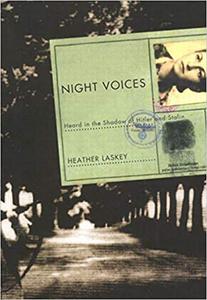 Night Voices: Heard in the Shadow of Hitler and Stalin