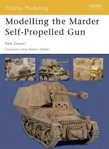 Modelling the Marder Self-Propelled Gun (Osprey Modelling №18)
