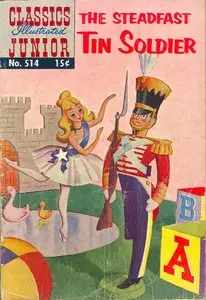 The Steadfast Tin Soldier - Classics Illustrated Junior - 514