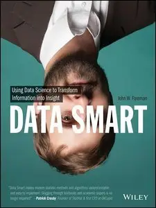 Data Smart: Using Data Science to Transform Information into Insight (repost)