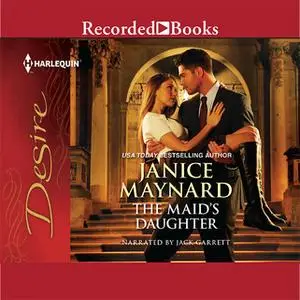 «The Maid's Daughter» by Janice Maynard