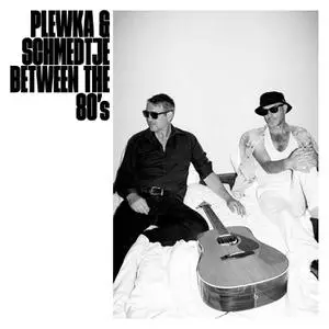 Plewka & Schmedtje - Between The 80's (2022) [Official Digital Download