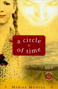«A Circle of Time» by Marisa Montes