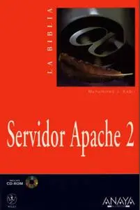 La Biblia del Servidor Apache 2.0 - Mohammed Kabir