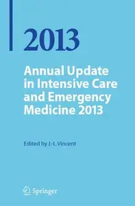 Annual Update in Intensive Care and Emergency Medicine 2013 (repost)