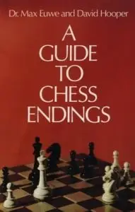 A Guide to Chess Endings (repost)