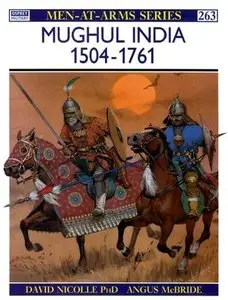 Mughul India 1504-1761 (Men-at-Arms Series 263) (Repost)