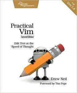 Practical Vim: Edit Text at the Speed of Thought, 2nd Edition