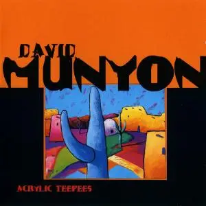 David Munyon - Acrylic Teepees (1996)