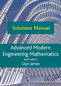 Solutions Manual to Advanced Modern Engineering Mathematics, 4th Edition (repost)