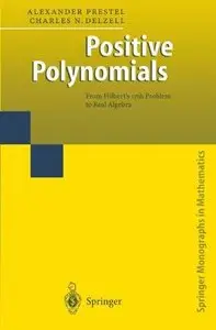 Positive Polynomials: From Hilbert's 17th Problem to Real Algebra (Repost)