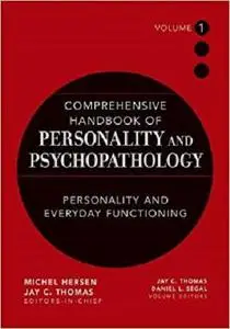 Comprehensive Handbook of Personality and Psychopathology , Personality and Everyday Functioning (Volume 1)