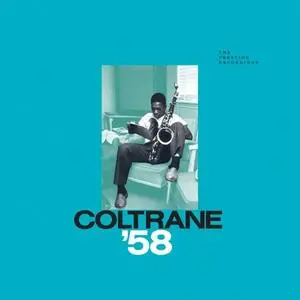 John Coltrane - Coltrane '58: The Prestige Recordings (Remastered) (2019)