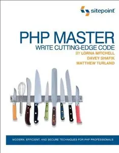 PHP Master: Write Cutting Edge Code (repost)