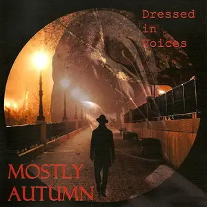 Mostly Autumn - Dressed In Voices (2014)