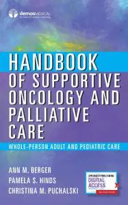 Handbook of Supportive Oncology and Palliative Care: Whole-Person and Value-based Care