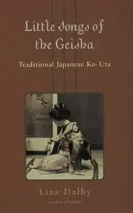 «Little Songs of the Geisha» by Liza Dalby