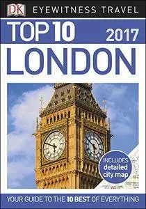 Top 10 London 2017 (Eyewitness Top 10 Travel Guide)