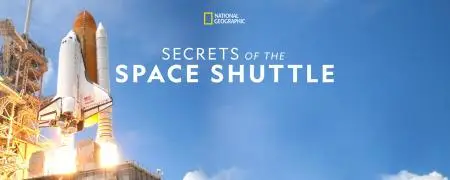 Secrets of the Space Shuttle 2018 Part 1 iNTERNAL