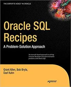 Oracle SQL Recipes: A Problem-Solution Approach (Repost)