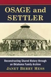 Osage and Settler: Reconstructing Shared History Through an Oklahoma Family Archive