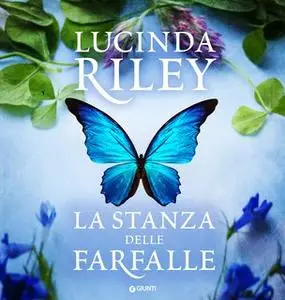 «La stanza delle farfalle» by Lucinda Riley