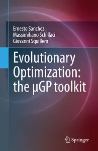 Evolutionary Optimization: the µGP toolkit