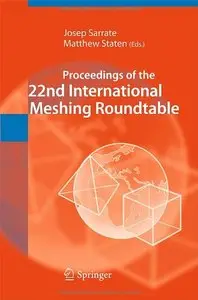 Proceedings of the 22nd International Meshing Roundtable (repost)