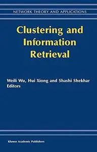 Clustering and Information Retrieval (Repost)