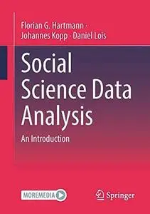 Social Science Data Analysis: An Introduction