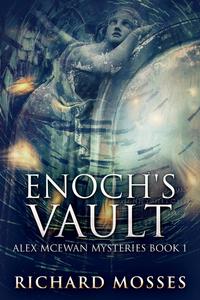 «Enoch's Vault» by Richard Mosses