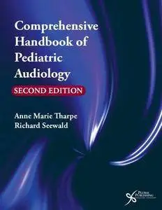 Comprehensive Handbook of Pediatric Audiology, Second Edition