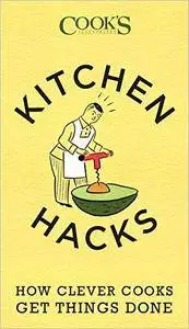 Kitchen Hacks: How Clever Cooks Get Things Done