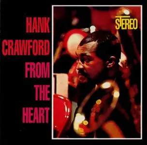 Hank Crawford - From The Heart (1962) {Atlantic--Collectables COL-CD-6526 rel 2004}