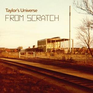 Taylor's Universe - From Scratch (2015)