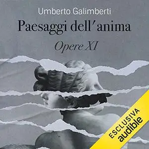 «Paesaggi dell'anima» by Umberto Galimberti