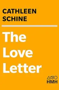 «The Love Letter» by Cathleen Schine