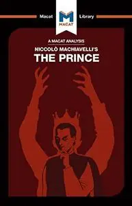 An Analysis of Niccolo Machiavelli's The Prince