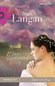 Ruth Langan - Il lago incantato