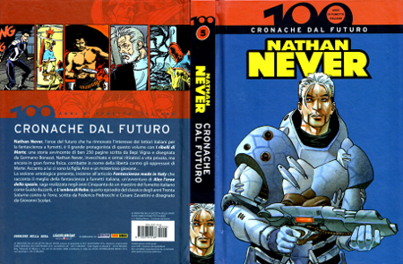 100 Anni di Fumetto Italiano - Volume 5 - Cronache dal Futuro Nathan Never
